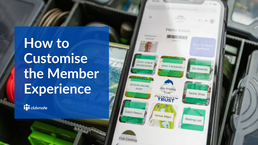 How to Customise the Member Experience